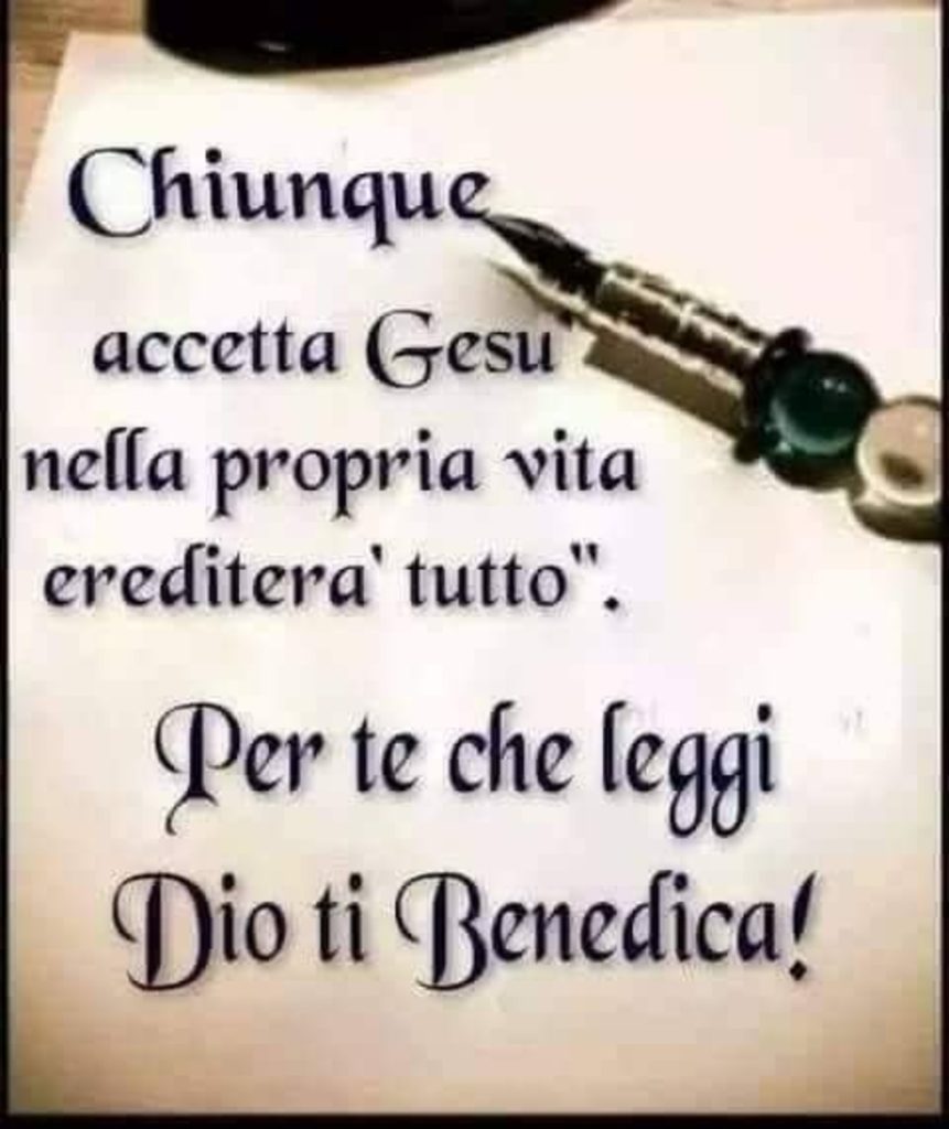 Chiunque accetta Gesù nella sua vita erediterà tutto. Per te che leggi... Dio ti Benedica!