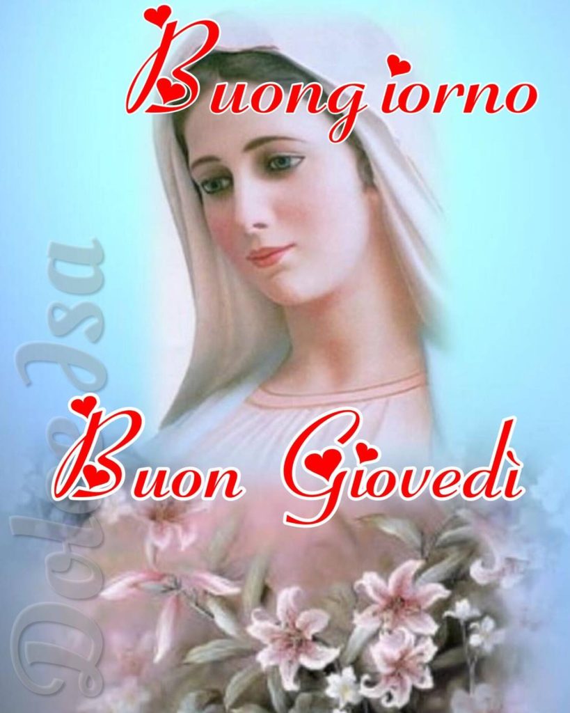 Buongiorno, buon giovedì Vergine Maria