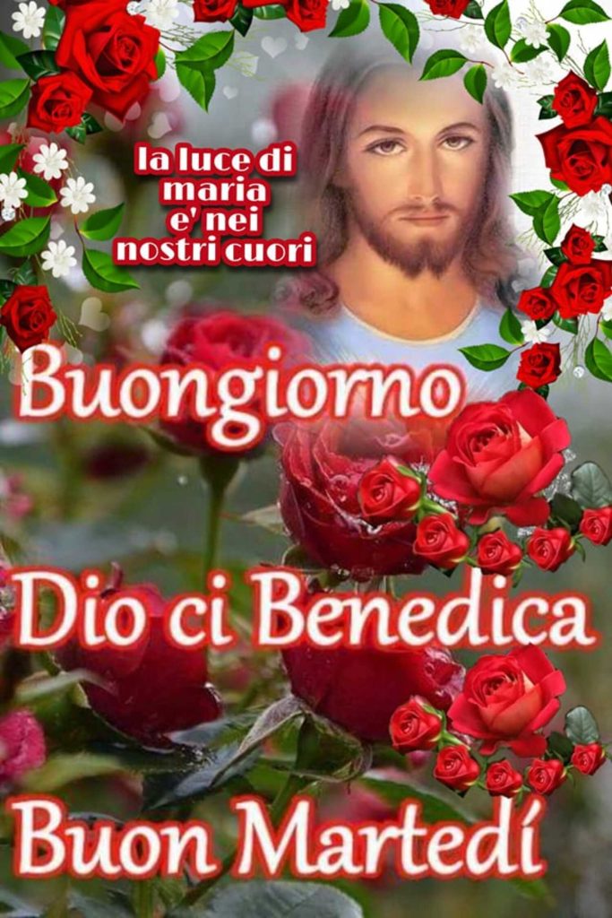 Buongiorno, Dio Ci Benedica, Buon Martedì