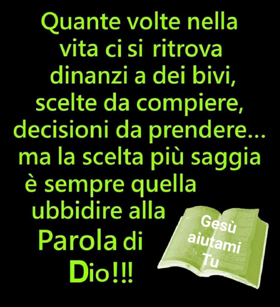 Quante volte nella vita ci si ritrova dinanzi a dei bivi, scelte da compiere, decisioni da prendere... Ma la scelta più saggia è sempre quella di ubbidire la Parola di Dio !!!