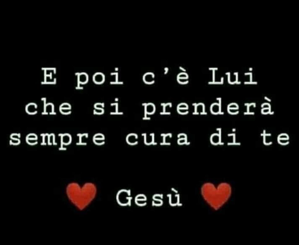 E poi c'è Lui che si prenderà sempre cura di te. Gesù ❤️