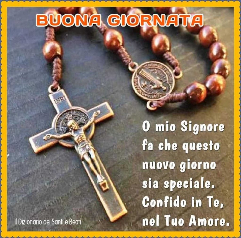 Buona Giornata. O mio Signore, fa che questo nuovo giorno sia speciale. Confido in Te, nel Tuo Amore.