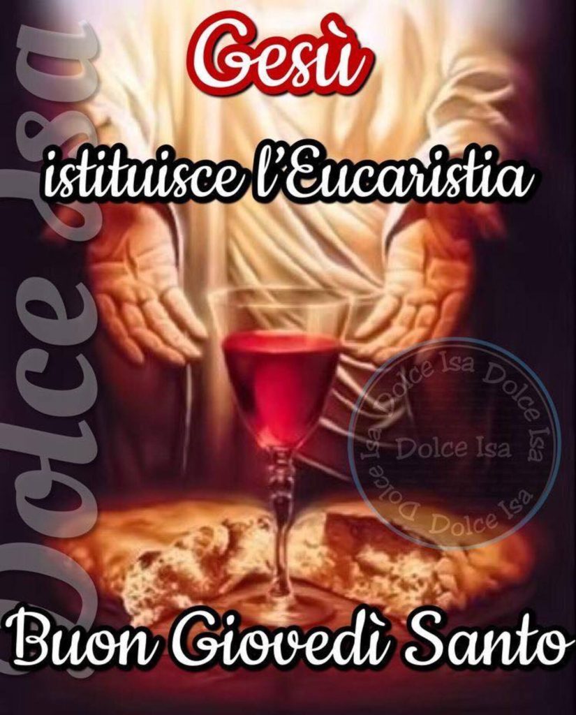 Gesù istituisce l'Eucarestia. Buon Giovedì Santo