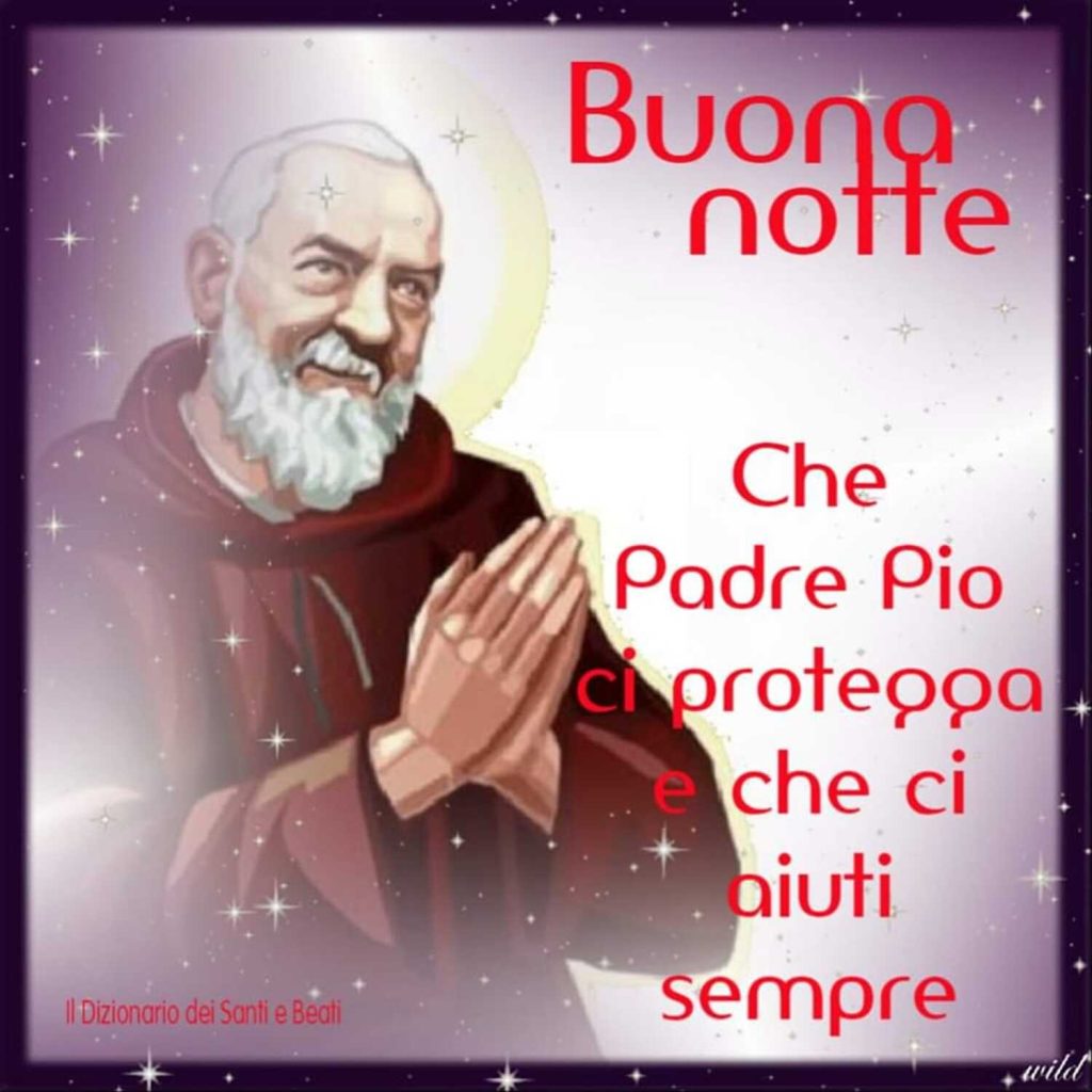 Buonanotte Padre Pio